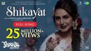 Shikayat  Full Music Video  Gangubai Kathiawadi  Alia Bhatt  Sanjay Leela Bhansali Archana Gore [upl. by Cock929]