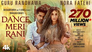 DANCE MERI RANI Guru Randhawa Ft Nora Fatehi  Tanishk Zahrah  Rashmi Virag Bosco  Bhushan K [upl. by Baras]