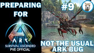 Preparing for Ark Survival Ascended  9 Rhyniognatha Old School  PVE Official [upl. by Ainollopa]