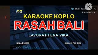 Rasah Bali karaoke duet Lavora ft Ena Vika [upl. by Collie]