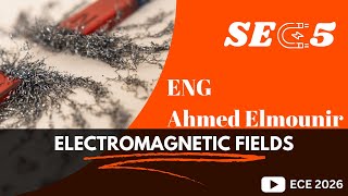 Electromagnetic field section 5  Eng Ahmed Almonaier [upl. by Winna]