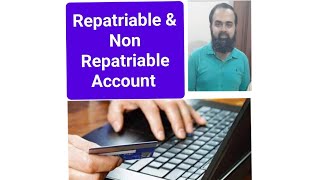 Repatriable and Non Repatriable Accounts [upl. by Nnahs]