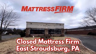 Closed Mattress Firm in East Stroudsburg PA [upl. by Dasie760]