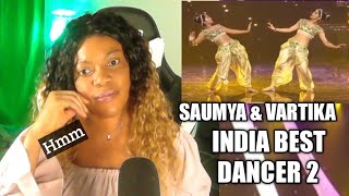 First Time Hearing Saumya and Vartika Dance Performance  India Best Dancer 2  Reaction [upl. by Akinas]