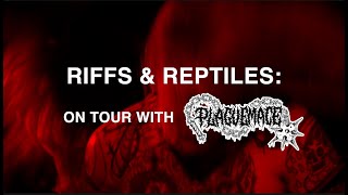 Riffs amp Reptiles On Tour with Plaguemace [upl. by Reiss538]