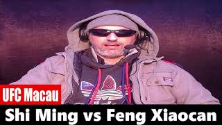 UFC Macau Shi Ming vs Feng Xiaocan PREDICTION [upl. by Arrim]