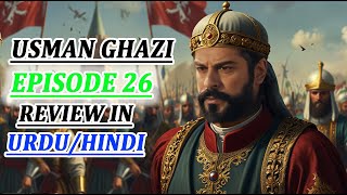 Dolate Usman Ibne Ertugrul Episode 26 Explain In Urdu Hindi by Orhan Films [upl. by Aisyle841]