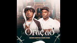 Mano Chaba X Decente Bastião  OraçãoKuduroAudio Oficial [upl. by Elahcar]