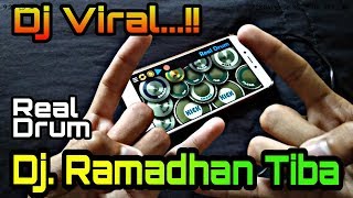 Real Drum  Ramadhan Tiba  Dj Ramadhan Tiba Versi Real Drum Keren  Real Drum  Dj Ramadhan Tiba [upl. by Enived687]