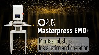 Montaż i obsługa urządzenia OPUS Masterpress EMD [upl. by Yssirc656]