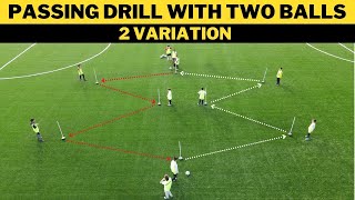 Passing Drill With Two Balls  2 Variation  FootballSoccer Training  U13 [upl. by Xuerd]