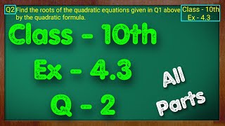 Class  10 Ex  43 Q2 Maths Quadratic Equations NCERT CBSE [upl. by Drahser]