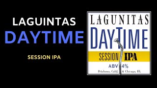 Lagunitas Daytime IPA Review [upl. by Clardy]