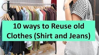 10 Awesome ways to Reuse or Repurpose old clothes Shirts and Jeans DIYPROCESSBYHEMA [upl. by Molton7]