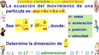 Examen Admisión Universidad UNI Ingeniería Análisis Dimensional Homogeneidad Solucionario de Física [upl. by Odnam]