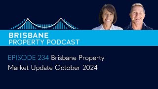 EP 234  Brisbane Property Market Update October 2024 [upl. by Norac]