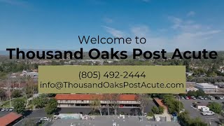 Thousand Oaks Post Acute Facility Tour [upl. by Natalie318]