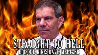 STRAIGHT TO HELL Dave Meltzer [upl. by Katusha718]