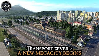 The Great City VOS  Transport Fever 2 HARDMODE  FULL GAME Very Hard Part 17 [upl. by Cram]