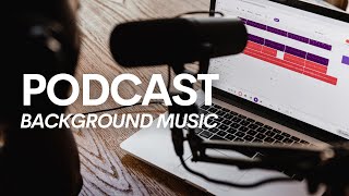 No Copyright Music Background 1 Hour for Podcast [upl. by Azarria]