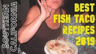 🔴 Best Fish Tacos Recipes 2019 From So Cal 🔴 [upl. by Araic]