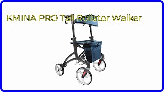 REVIEW 2024 KMINA PRO Tall Rollator Walker ESSENTIAL details [upl. by Harbard]