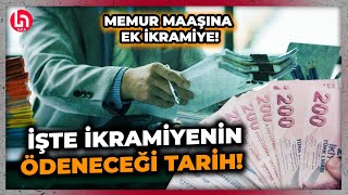 Memur maaşına ek ikramiyenin hesaplara yatacağı tarih belli oldu İşte o tarih [upl. by Benyamin417]