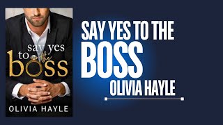 New York Billionaires 3  Say Yes to the Boss by Olivia Hayle Audiobook [upl. by Port27]