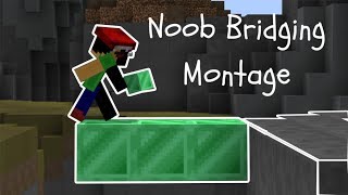 Noob Bridging Montage  4 CPS [upl. by Marler]