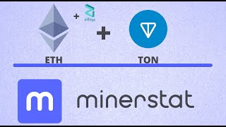 Dual Mining ETH  TON  Minerstat Guide [upl. by Kera]