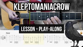 Kleptomaniacrow Guitar Tutorial  TABS  PlayAlong [upl. by Alessandra]