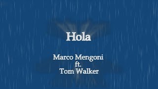 Hola I Say Marco Mengoni  ft Tom Walker Testo italiano Lyrics [upl. by Sabah]