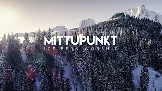 ICF Bern Worship  Mittupunkt Lyric Video [upl. by Bohannon87]