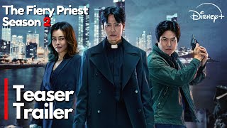 The Fiery Priest 2  Teaser Trailer  Plot  ENG SUB  kdrama asiandrama kimnamgil leehanee [upl. by Dragde]