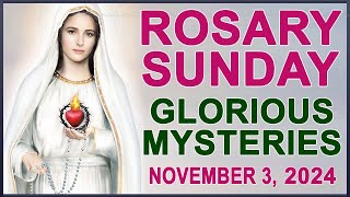 The Rosary Today I Sunday I November 3 2024 I The Holy Rosary I Glorious Mysteries [upl. by Dust]