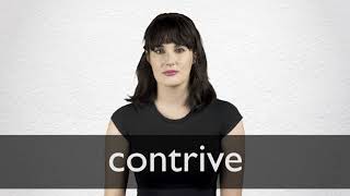 How to pronounce CONTRIVE in British English [upl. by Goulden]