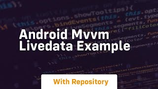 android mvvm livedata example [upl. by Iridis]