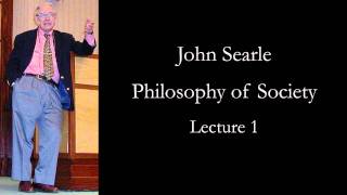 Searle Philosophy of Society lecture 1 [upl. by Nlocnil]