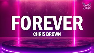 Chris Brown  Forever Lyrics [upl. by Will]