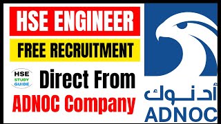 Urgent Requirement HSE Engineer Jobs in ADNOC Company  ADNOC HSE Jobs  HSE STUDY GUIDE [upl. by Edialeda]