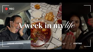 Weekly Vlog dream journal hotpot sad girl rants [upl. by Eilerua90]