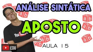 Análise Sintática I  Aula 15 Aposto [upl. by Yregerg]