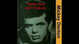 Mickey Denton  Nature boy [upl. by Monahan]