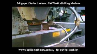 Bridgeport Series II Interact CNC Vertical Milling Machine [upl. by Vivle737]