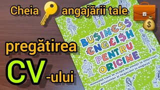 Lecţia  296 📗 – Pregătirea CVului elementulcheie 🔑 de care depinde angajarea ta 💼💰 [upl. by Llain473]