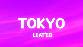 Tokyo  Leateq TikTok Song nya Arigato [upl. by Tadio820]