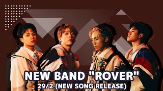 Music The Band ROVER Is About To Debut  New song Will Be Premiered On The 29th [upl. by Sikko]