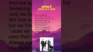 System Of A Down  Aerials Lyrics shorts [upl. by Arihaz]