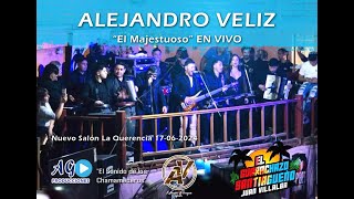 ALEJANDRO VELIZ EN VIVO 2024  LAQUERENCIA R Calzada quotEl Guarachazo Santiagueñoquot 17062024 💣💣💣 [upl. by Skilken491]