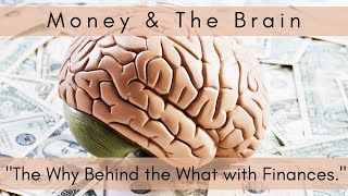 Money and the Brain The Why Behind the What with Finances Workshop [upl. by Nealon5]